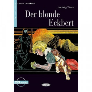 Der blonde Eckbert - Ludwig Tieck