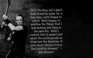 quote:Q Jon Stewart on The Boss