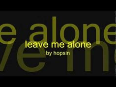 leave me alone by hopsin lyrics More