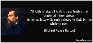 All Faith is false, all Faith is true: Truth is the shattered mirror ...