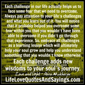 Quotes About Challenges In Love Each challenge in our life