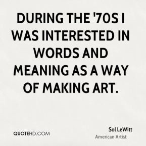 More Sol LeWitt Quotes