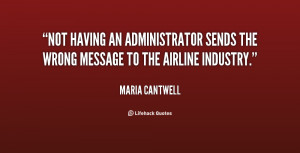 Not having an administrator sends the wrong message to the airline ...