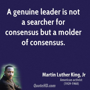 martin-luther-king-jr-leader-a-genuine-leader-is-not-a-searcher-for ...