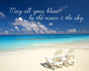 May all your blues be the ocean and the sky!