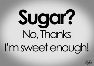 ... Quote'S, Quotes Aan, Inspirerende Quotes, I'M Sweets Enough Sugar