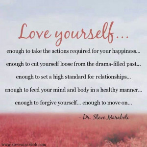 Setting high standards.... You have to Love yourself before you can ...