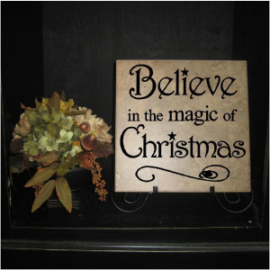 T100- Believe in the Magic of Christmas 12x12 vinyl wall art decals ...