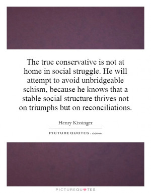 ... social structure thrives not on triumphs but on reconciliations