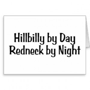 Hillbilly By Day Redneck By Night Greeting Card