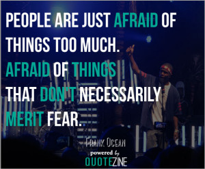 frank-ocean-quote-fear.jpg