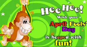 Wish Your April Fools Day Si Heaped With Fun