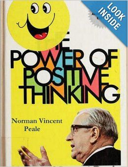 The Power of Positive Thinking: Reverend Dr. Norman Vincent Peale ...
