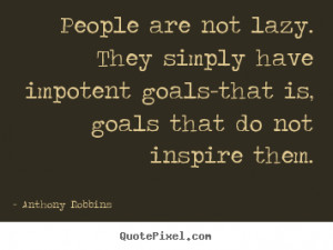 Quotes About Lazy People