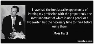 of learning my profession with the proper tools, the most important ...