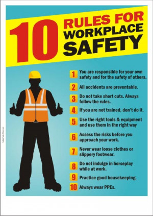Poster Title : 10 Rules For Workplace Safety