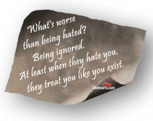 Hate Being Ignored Quotes