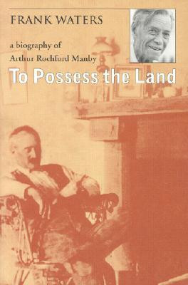 Start by marking “To Possess The Land: A Biography Of Arthur ...