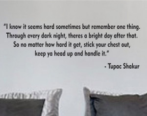 TUPAC QUOTE I Know It Seems Hard So metimes decal sticker wall vinyl ...