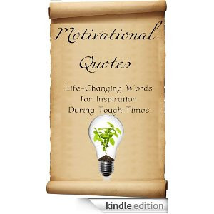 Start reading Motivational Quotes on your Kindle in under a minute ...