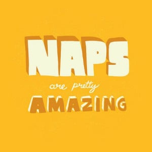 Quote About Taking Naps-Amazing