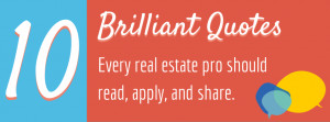 10 brilliant quotes every real estate agent should read, apply, and ...