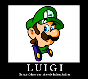 Funny Luigi Face Luigi motivational poster by