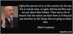 Eighty-five percent of us in this country, by the way, live in coastal ...