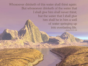 Christian Wallpaper - Living Water [John 4 :13-14] Wallpaper