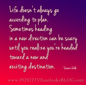 New Direction : Quotes Life doesnt always go according to plan...
