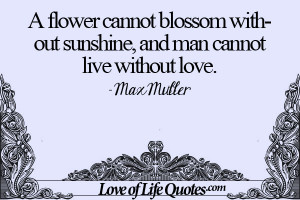Max-Muller-quote-on-a-man-living-without-love.jpg