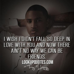 Quotes By : Trey Songz | Added By: King Lewis