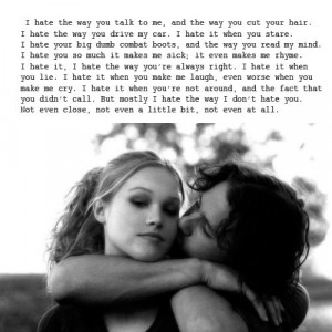 ... hate about you... seriously like one of the best movie speeches ever