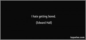 More Edward Hall Quotes