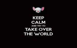 pinky and the brain keep calm and 1280x800 wallpaper Body Parts brain ...