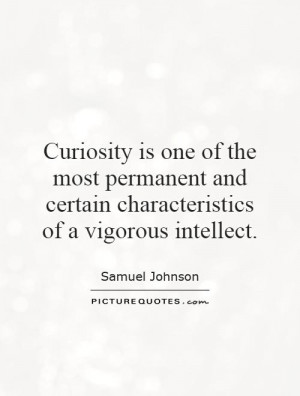 ... and certain characteristics of a vigorous intellect Picture Quote #1