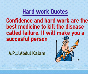 Hard work Quotes Confidence and hard work are the best medicine to ...