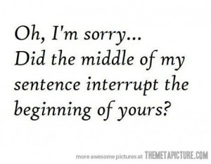 funny quote interruption talking