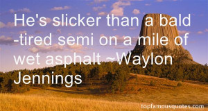 Waylon Jennings Famous Quotes
