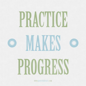 practice makes progress- Practice doesn't make perfect. My karate ...