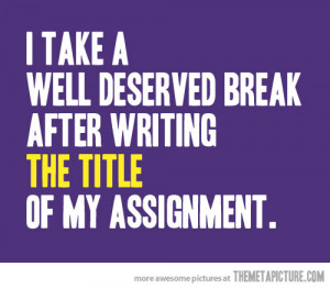 Funny photos funny break writing assignment