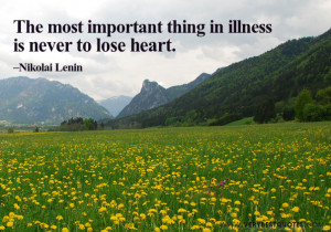 Thing Illness Never Lose Heart Quot Quote Nikolai Lenin
