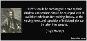 Parents should be encouraged to read to their children, and teachers ...