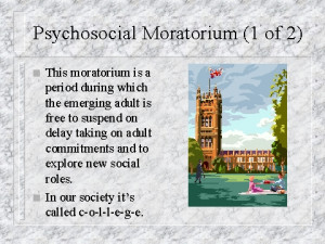 Psychosocial Moratorium