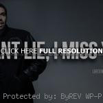 drake, quotes, sayings, i cant lie, i miss you batman, quotes, sayings ...