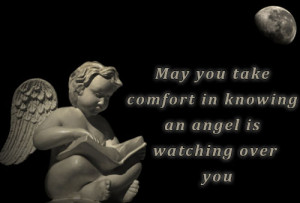 Comfort In Knowing An Angel Is Watching Over You Sympathy Quote