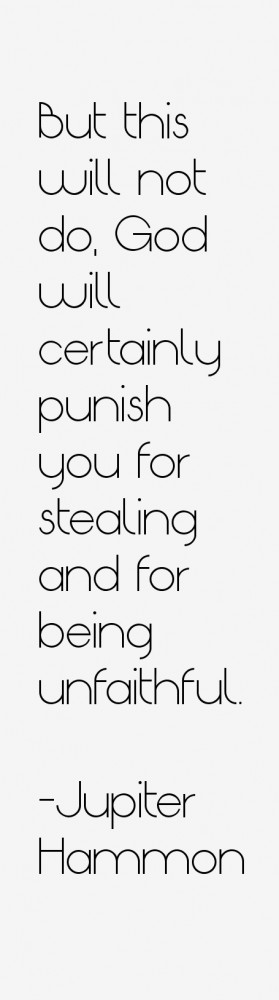 ... will certainly punish you for stealing and for being unfaithful