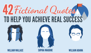 42 Fictional Quotes to Help You Achieve Real Success #infographic