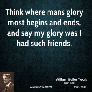 William Butler Yeats Friendship Quotes