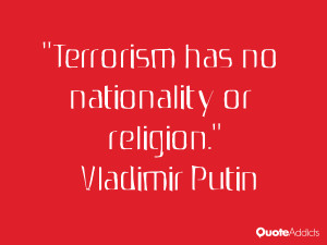 ... putin quotes terrorism has no nationality or religion vladimir putin